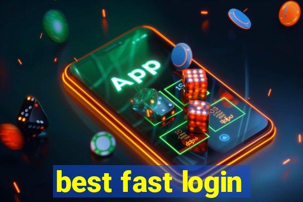 best fast login